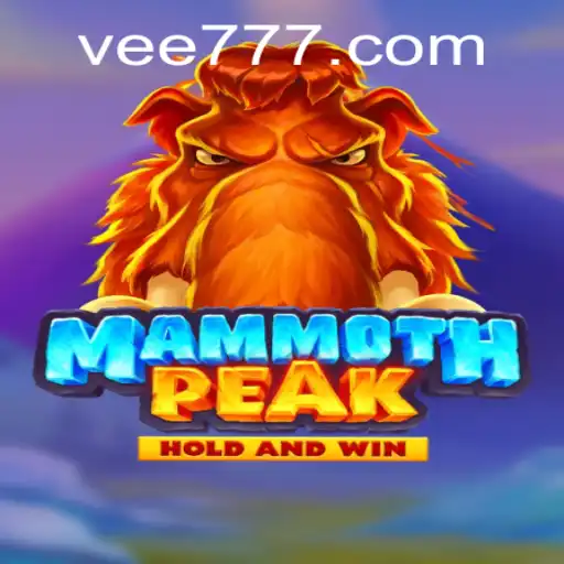 Explore MammothPeak: A Thrilling Adventure in the World of EE 777